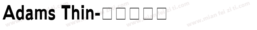 Adams Thin字体转换